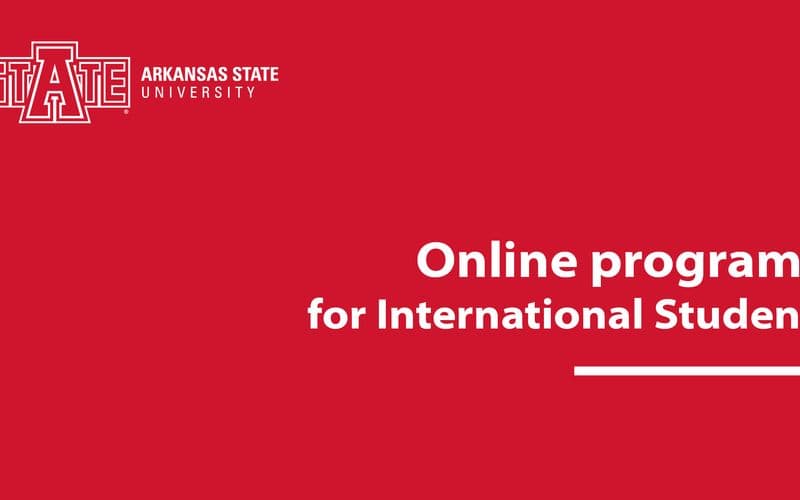 Online Degree Programs at Arkansas State University for Vietnamese Students