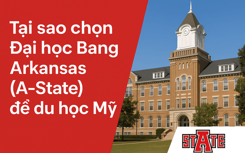 Why Choose Arkansas State University (A-State) to Study in the US