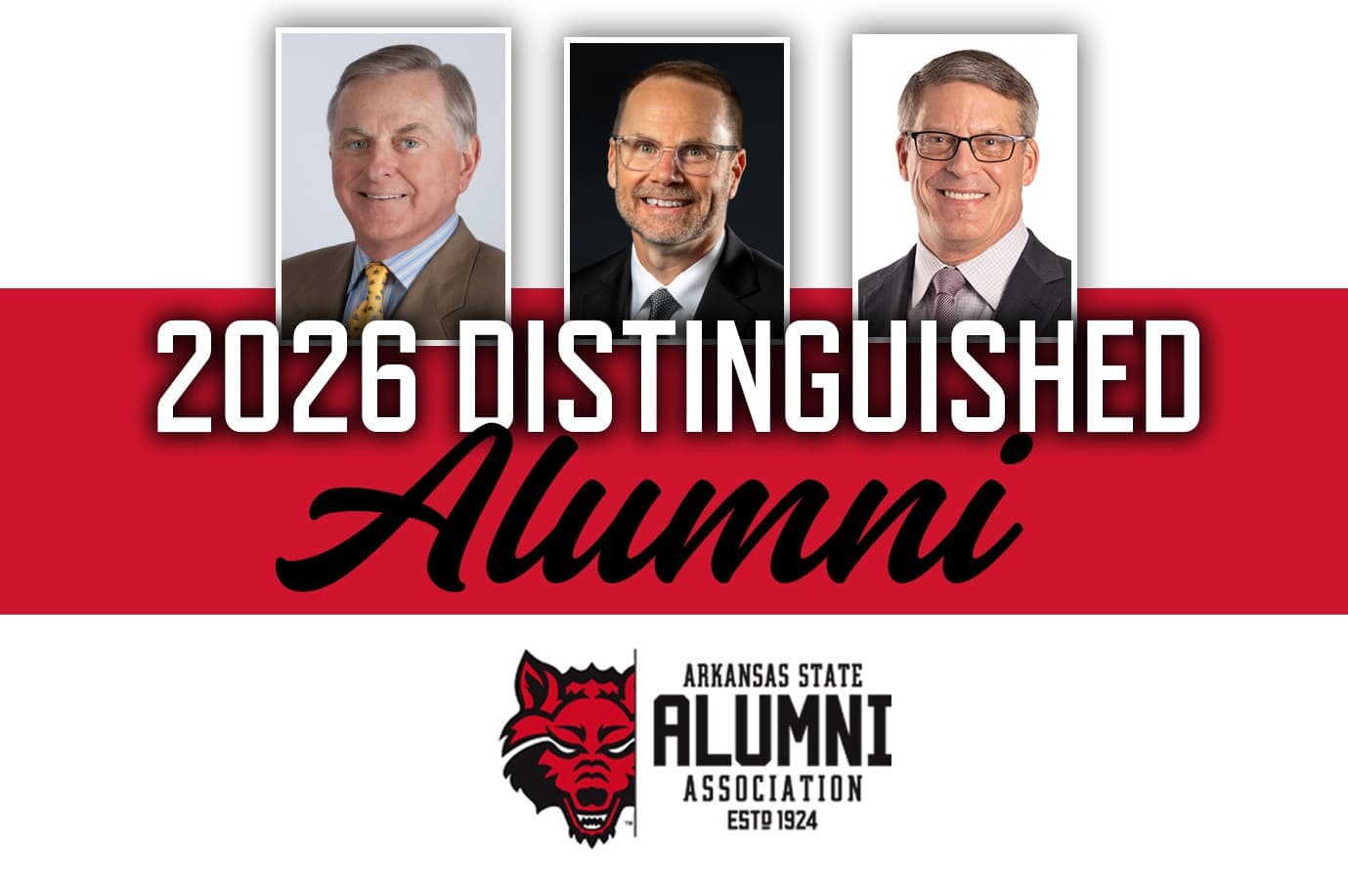 The three 2026 Distinguished Alumni of Arkansas State University: Dr. Billy Don Tiner, Phillip T. Poston and Dr. Timothy D. Langford